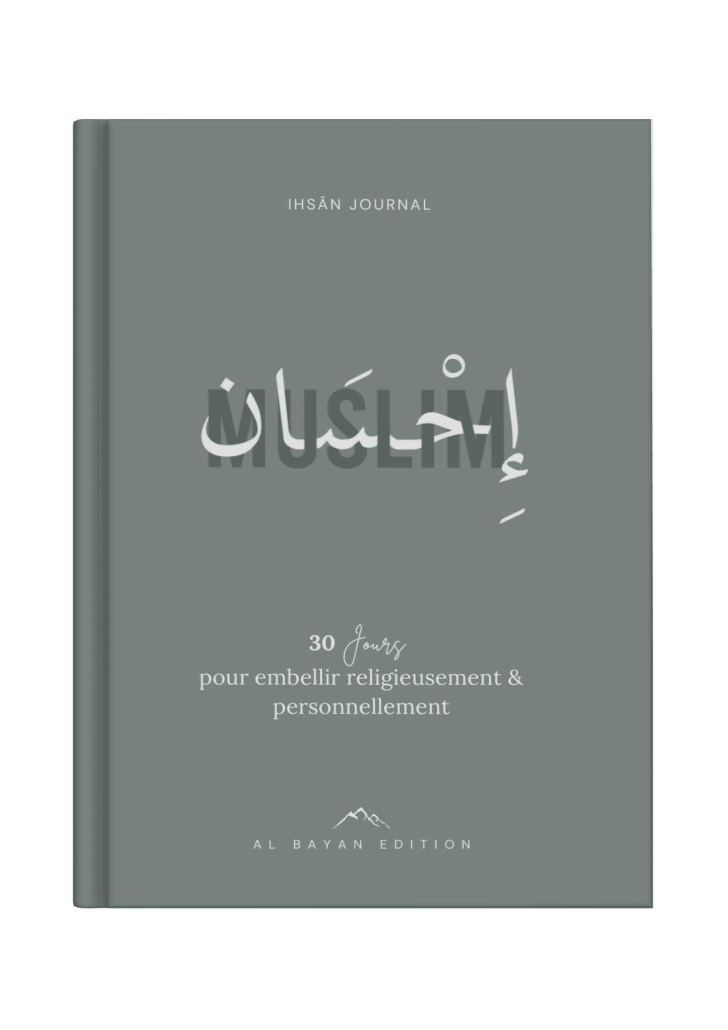 MUSLIM IHSANE : JOURNAL D'EMBELLISSEMENT